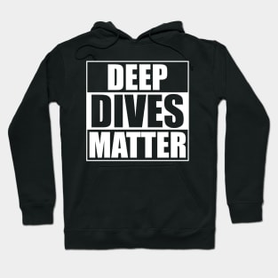 Deep Dives Matter Scuba Diving Hoodie